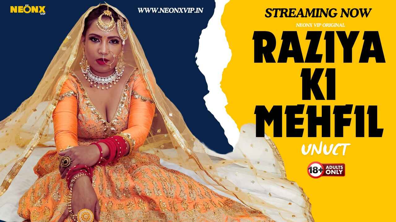 Raziya Ki Mehfil 2024 – Mampus Dimabuk, Ngewe Hot Bareng Neonx Vip Originals!